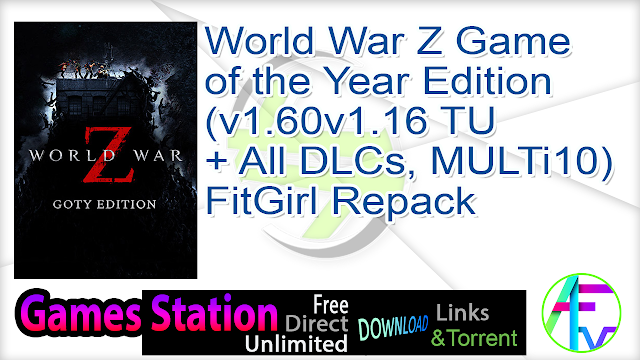 World War Z Game Of The Year Edition V1 60v1 16 Tu All Dlcs Multi10 Fitgirl Repack Application Full Version