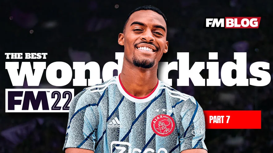 FM22 Best Wonderkids List | Top 100 | Part 7