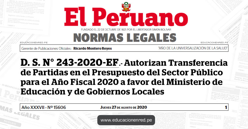 D. S. N° 243-2020-EF.- Autorizan Transferencia de Partidas en el Presupuesto del Sector Público para el Año Fiscal 2020 a favor del Ministerio de Educación y de Gobiernos Locales