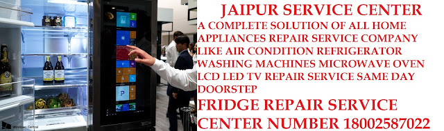 Refrigerator service center in Jaipur number 18002587022