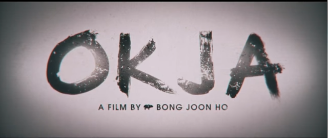 Sinopsis Film Korea Terbaru : Okja (2017)