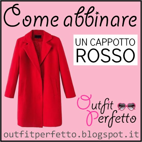 Come abbinare un cappotto rosso