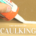 The Basics of Caulking