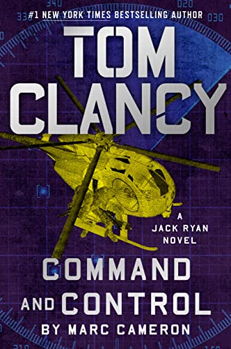 [Review] — Tom Clancy's "COMMAND and CONTROL" is a By-the-Book Jack Ryan Thriller