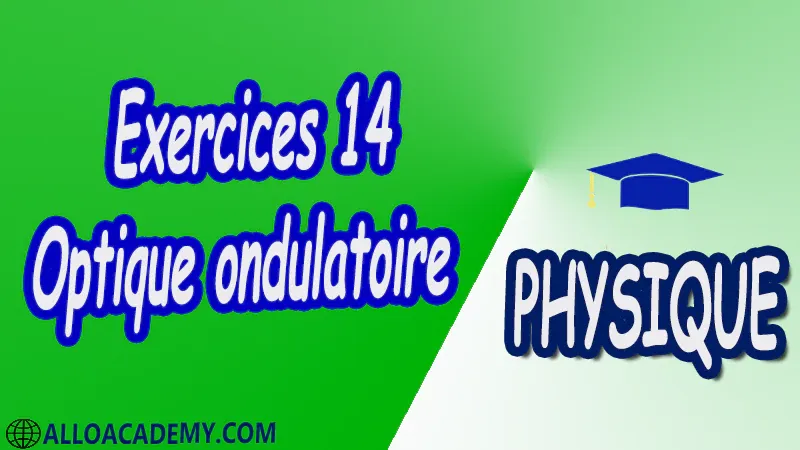 Exercices 14 Optique ondulatoire pdf Introduction à l’optique physique Rappels d’optique géométrique Généralités sur les ondes électromagnétiques  Interférences de deux ondes lumineuses Interférences à deux ondes en lumière monochromatique Interféromètre de Michelson Interférences à deux ondes en lumière polychromatique  Systèmes interférentiels Diffraction Diffraction par des fentes Interférences à N ondes cohérentes – Réseaux Polarisation Polarisation de la lumière