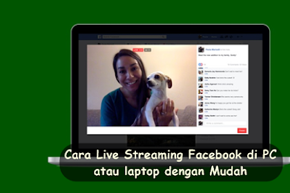 √ Cara Live Streaming Facebook Di Pc/Laptop Dengan Mudah