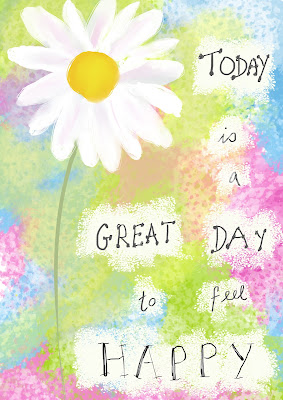 Bright and cheerful pink, blu and green digital art journaling background and a painted white daisy are omn the background of this poster, with the hand-written words, Today is a Great Day to Feel Happy as the message of the poster.