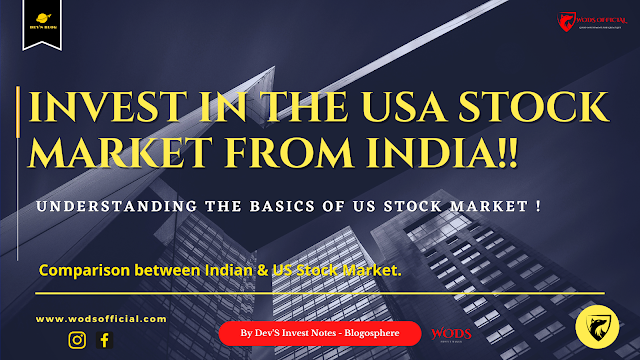 Invest in the us stock market from India  - UNDERSTANDING THE BASICS OF US STOCK MARKET.