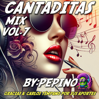 Cantaditas Mix Vol.7 , By:Pepino