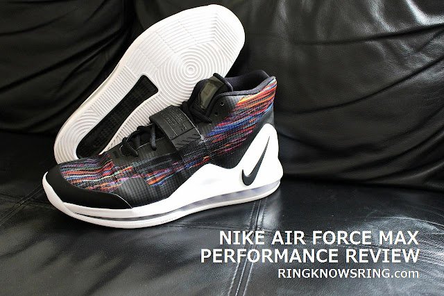 NIKE AIR FORCE MAX Performance Review