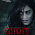 Sinopsis Film Ghost, Siap Hantui Bioskop Tanah Air di Akhir Januari 2018