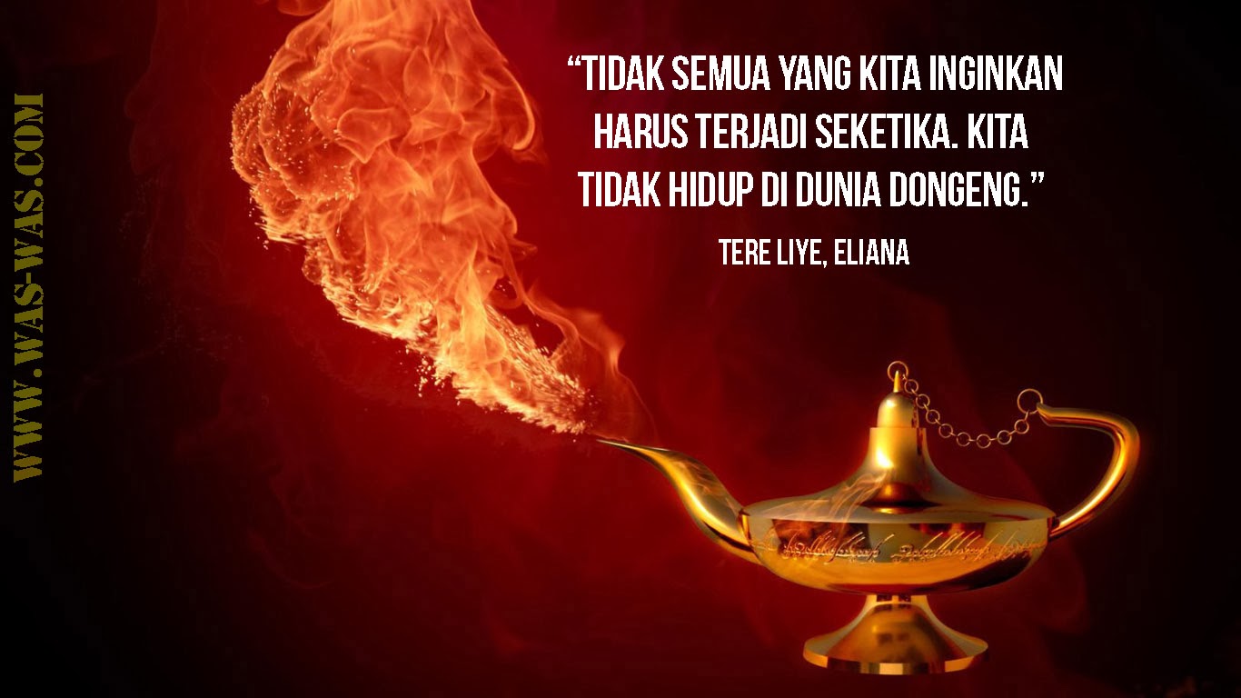 Kumpulan Kata Kata Novel Tereliye WAS WAScom WAS WAScom