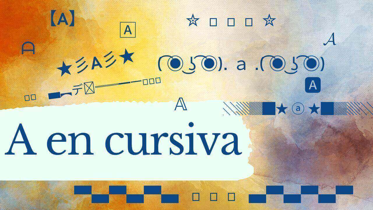 A en Cursiva