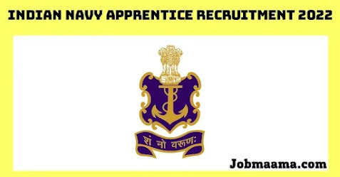 Indian Navy Apprentice Recruitment 2022