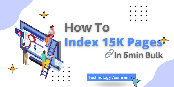 How To Index 15K+ Website Pages In 5 Minutes Bulk : Complete Guide 2022 (PC) 