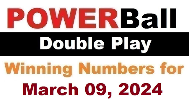 PowerBall Double Play Winning Numbers for March 09, 2024