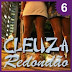 Cleuza Redondão - Parte 6