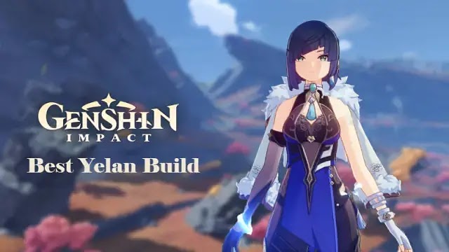 YELAN REVEALED! HOW TO PREPARE! 🌊 Genshin Impact Yelan Skills, Builds,  Ascension Materials & More 