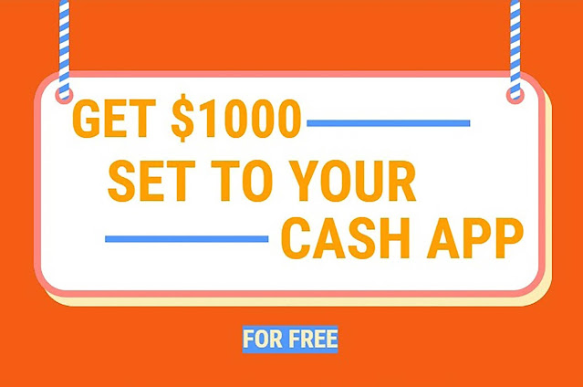 Get $1000 Sent to Your Cash App | Try The Free Offer Now