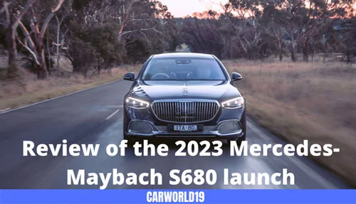 Review of the 2023 Mercedes-Maybach S680 launch
