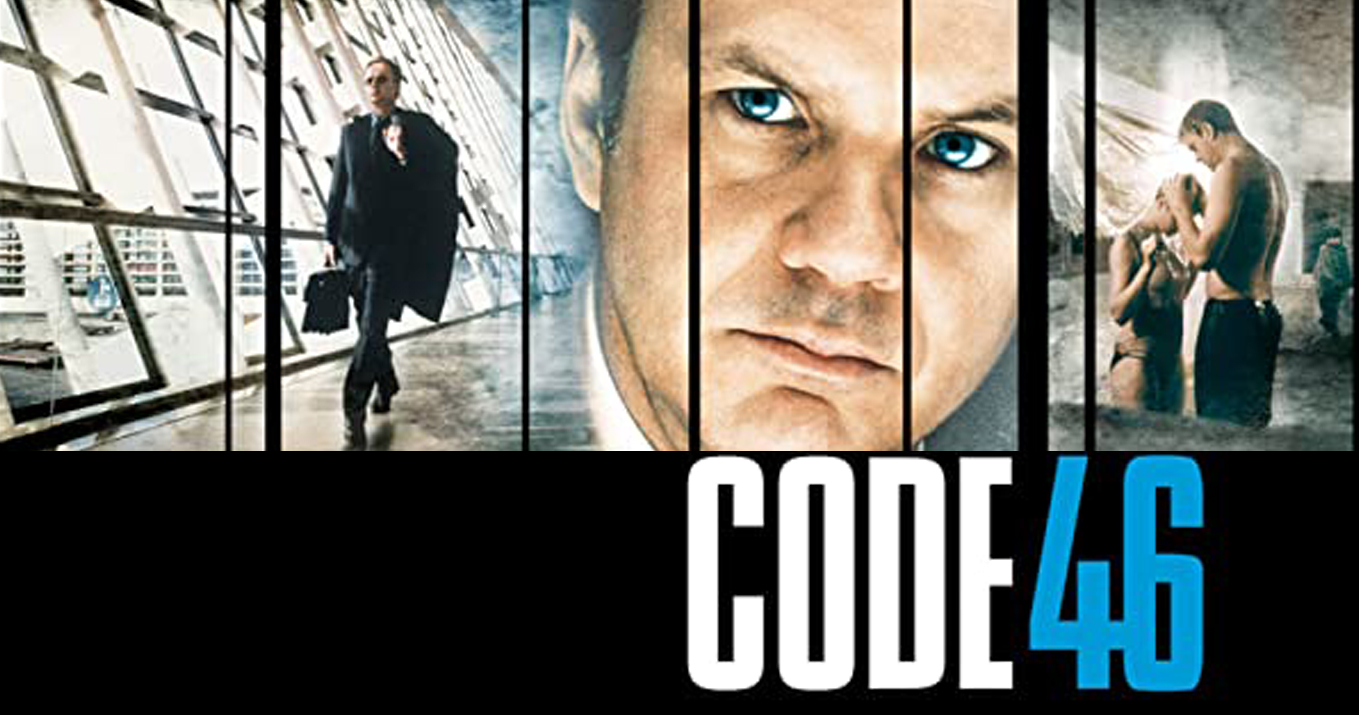 Episode 580: Code 46 (2003)