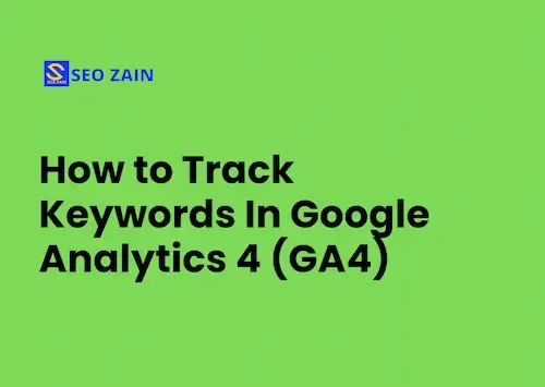 How to Track Keywords In Google Analytics 4