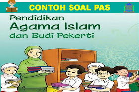 Contoh Soal PAS/UAS PAI & BP  Kelas 3 SD/MI Semester 1 Kurikulum 2013 