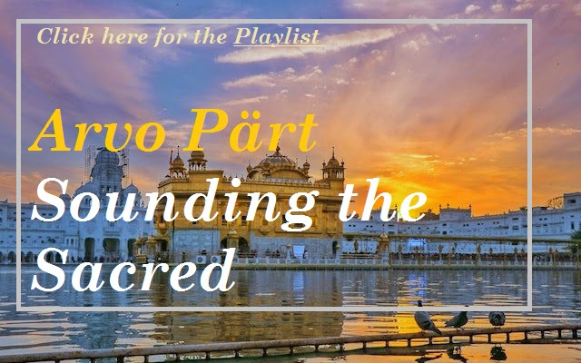 ⛪ Arvo Pärt: Sounding the Sacred ⛪