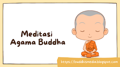 [www.buddhismedia.blogspot.com] Meditasi (Bhavana) dalam Agama Buddha