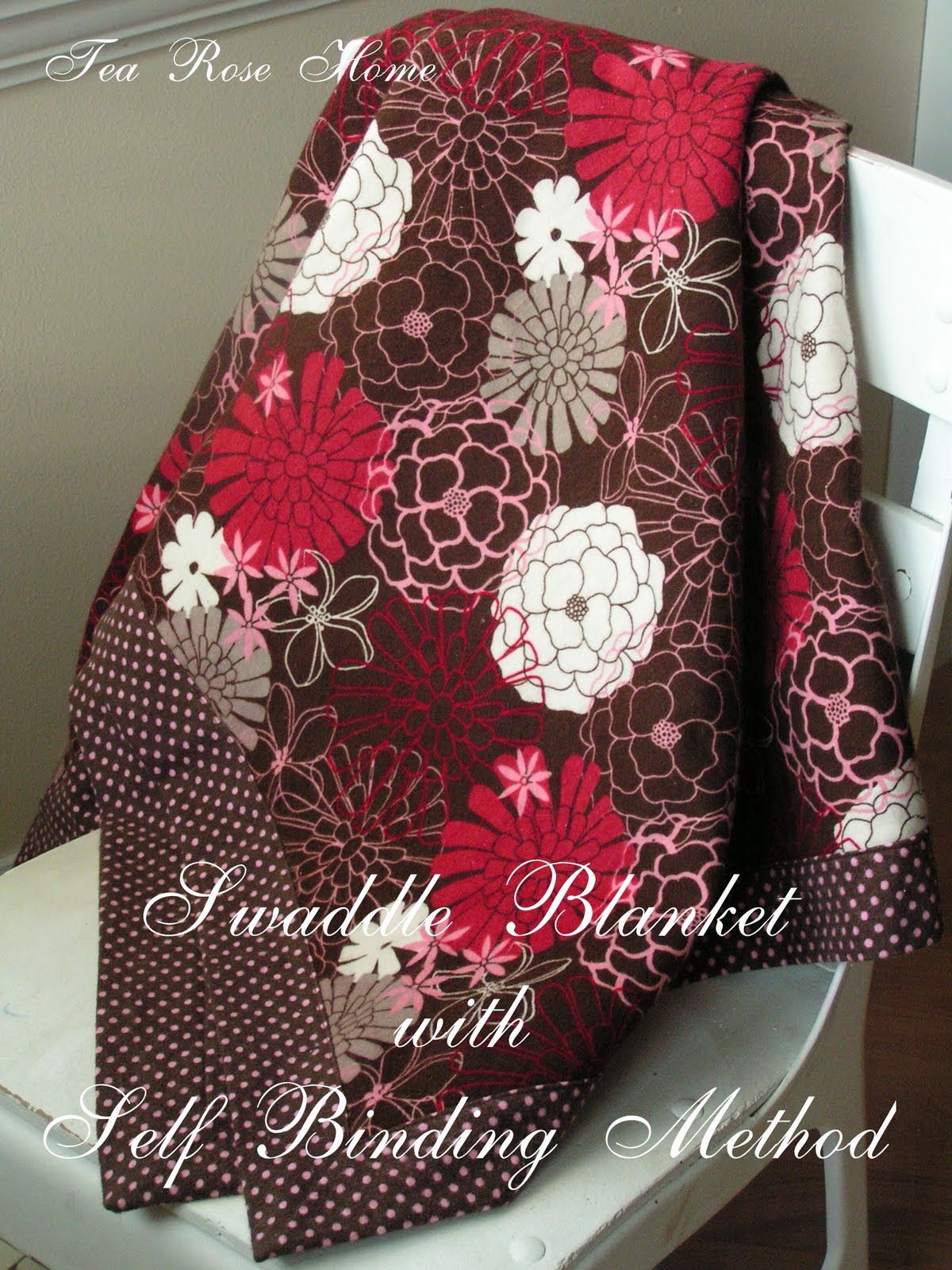 Tea Rose Home Tutorial Swaddle Blanket With Self Binding Method