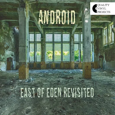 android-east-of-eden-revisited