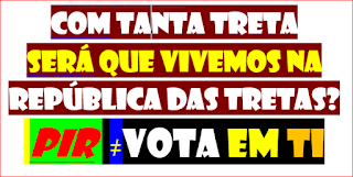 república dos tretas-pir vota em ti