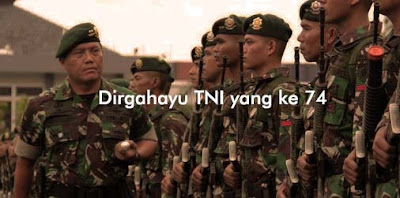 Kumpulan Ucapan HUT TNI ke 74 tahun 2019 Terbaru
