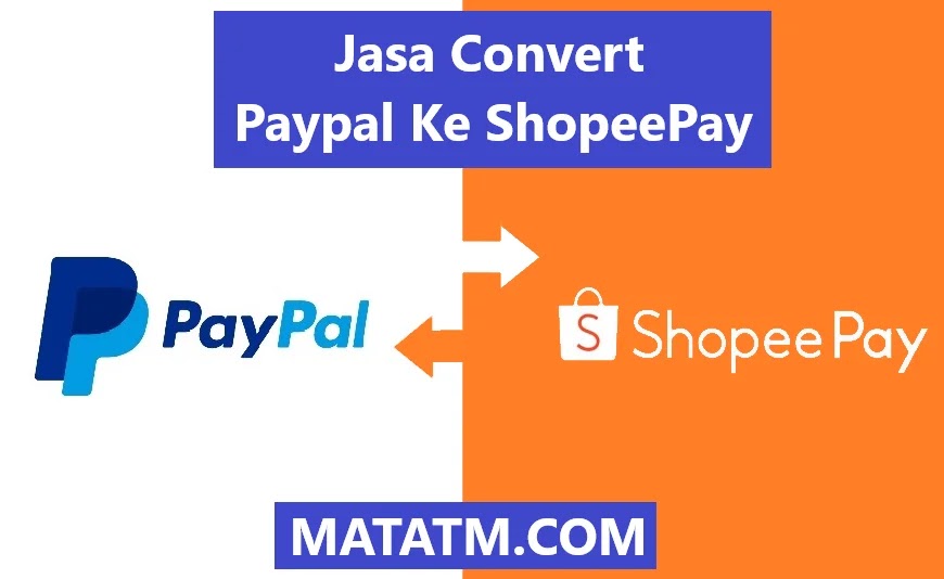 Jasa Convert Paypal Ke ShopeePay Cepat Kurang 5 Menit