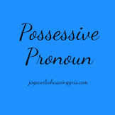 Penjelasan Dan Soal Latihan Possessive Pronoun