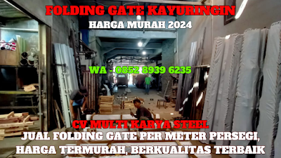 GAMBAR, DAFTAR, HARGA, PINTU, LIPAT, FOLDING GATE, BESI, GALVALUM, PER METER, MURAH, KAYURINGIN, TERBARU, 2024