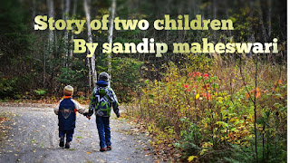 THE STORY OF TWO FRIENDS BY SANDIP MAHESWARI