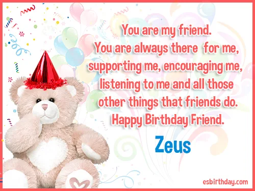 Zeus Happy birthday friends always