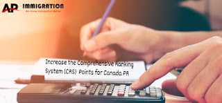 How to Calculate and Increase the Comprehensive Ranking System (CRS) Points for Canada PR in 2019
