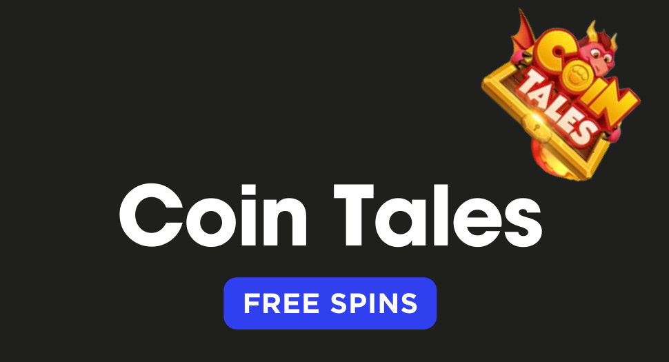 Today's Coin Tales Free Spins