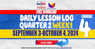 DAILY LESSON LOG GRADE 4 (DLL 4) QUARTER 2 WEEK 1 (September 30-October 4, 2024)  SY 2024-2025, FREE DOWNLOAD