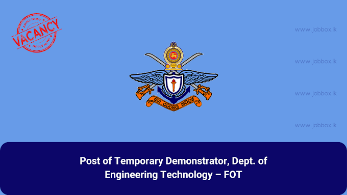 Post of Temporary Demonstrator, Dept. of Engineering Technology – FOT - General Sir John Kotelawala Defence University (KDU)