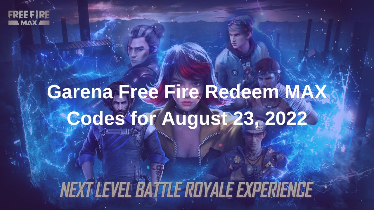 Garena Free Fire Redeem MAX Codes for August 23, 2022