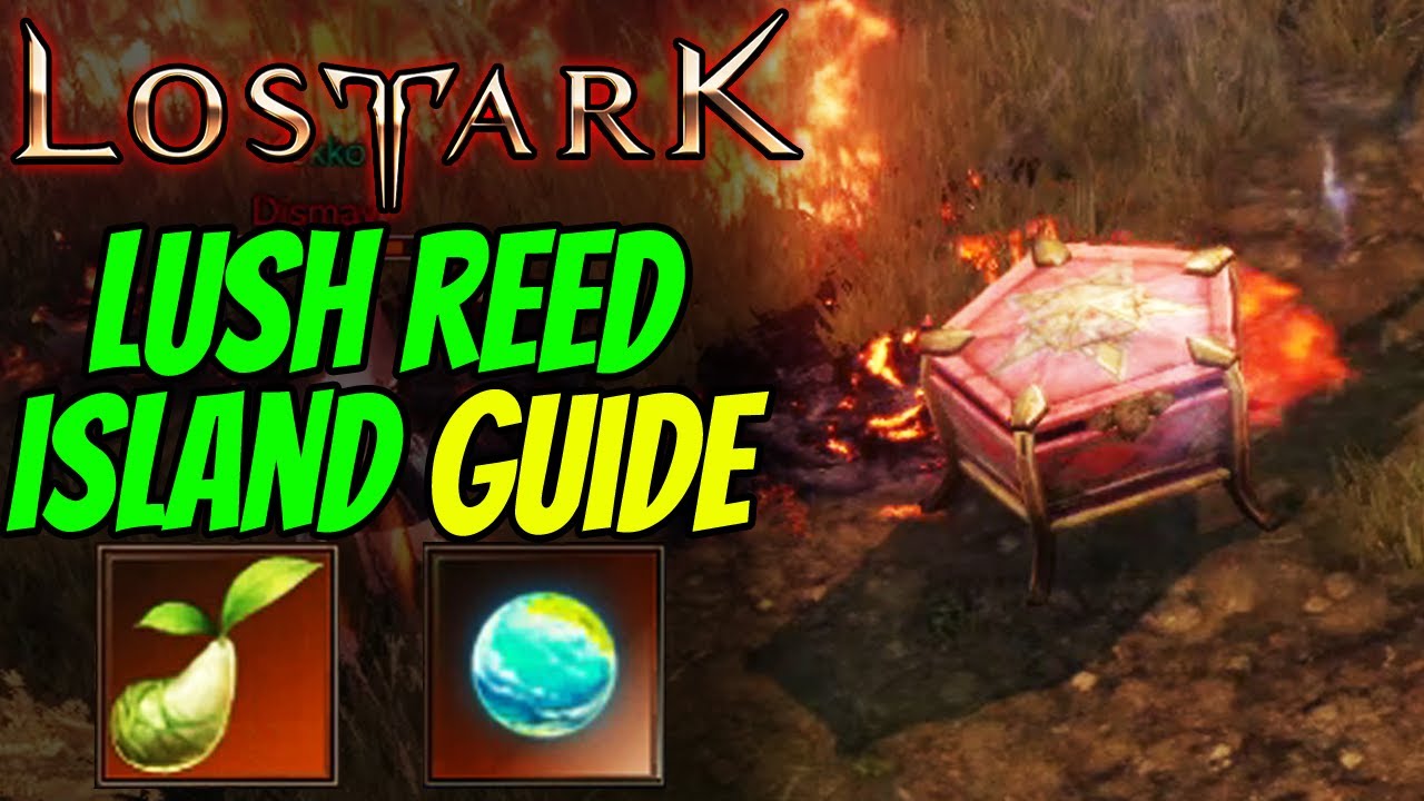 Lost Ark Lush Reed Island