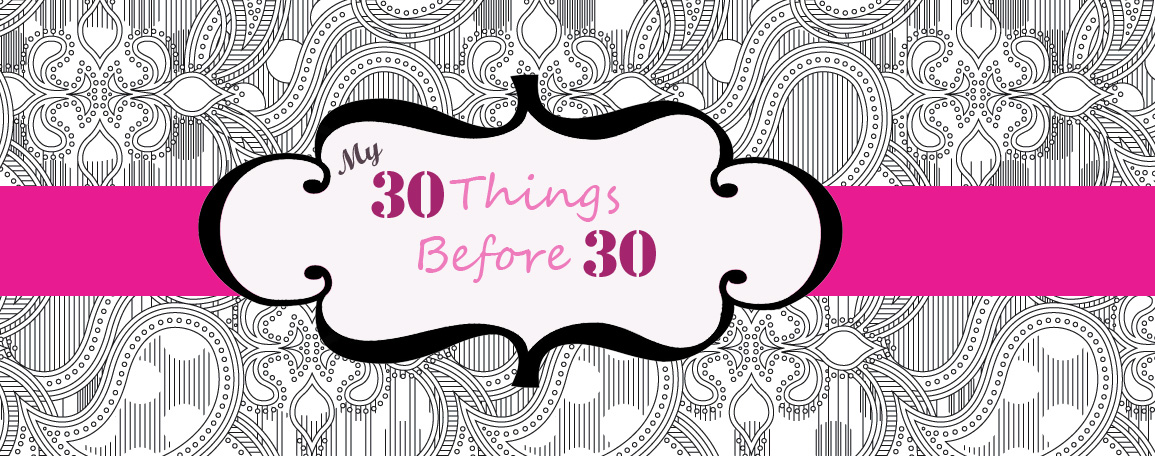 30 Things Before 30