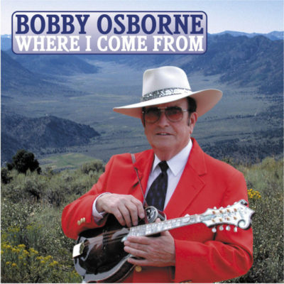 oms25130-where-i-come-from-bobby-osborne-cover