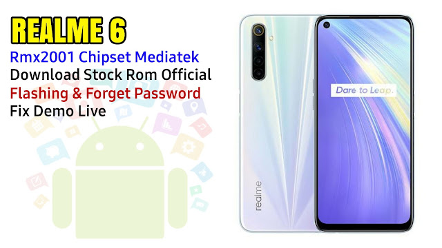 Stock Rom Resmi Realme 6 Rmx2001 Mediatek |  Flashing Lupa Password, Pola, Fix Demo Live