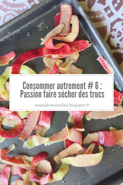 Consommer autrement # 6 : Passion faire sécher des trucs