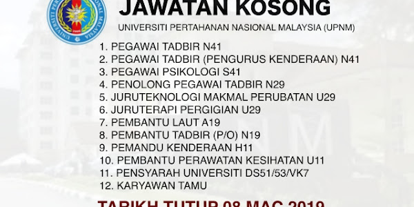 Jawatan Kosong Universiti Pertahanan Nasional Malaysia (UPNM) - 08 Mac 2019
