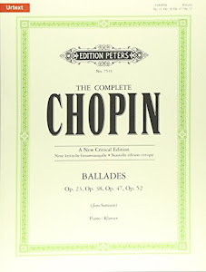 ショパン: バラード集 Op.23, 38, 47, 52 /新批判校訂版/ペータース社/ピアノ・ソロ